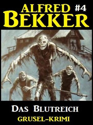 Alfred Bekker Grusel-Krimi #4 - ebook